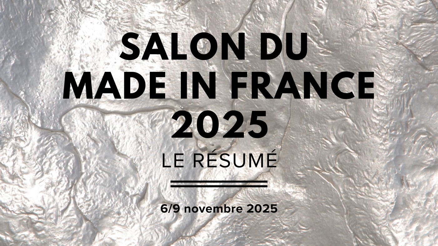 Retour sur ma participation au salon du Made in France